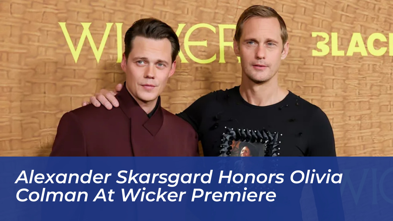 alexander skarsgard honors olivia colman at wicker premiere 4r7d