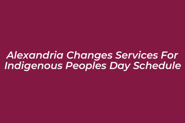 alexandria changes services for indigenous peoples day schedule h96Z