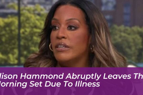 alison hammond abruptly leaves this morning set due to illness muS3