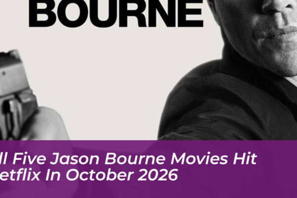all five jason bourne movies hit netflix in october 2026 TP3v