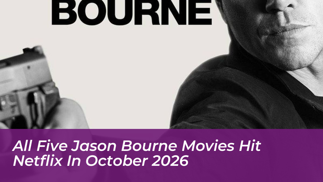 all five jason bourne movies hit netflix in october 2026 TP3v