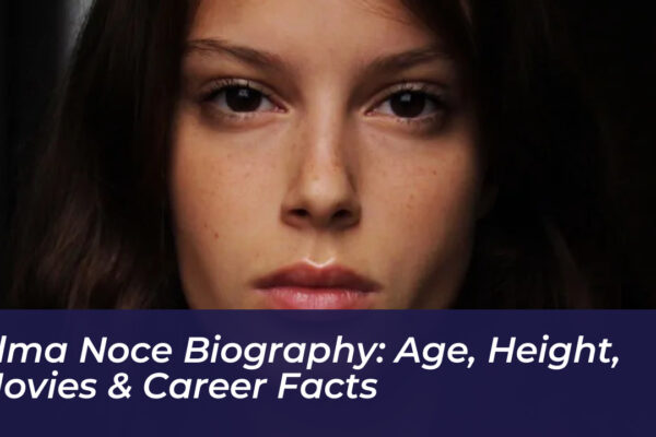 alma noce biography age height movies career facts 6m7U