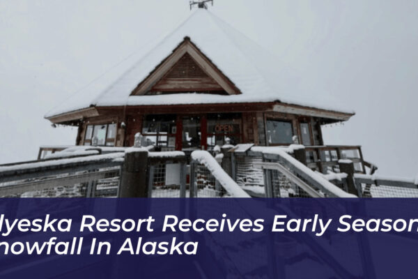 alyeska resort receives early season snowfall in alaska Xyh9