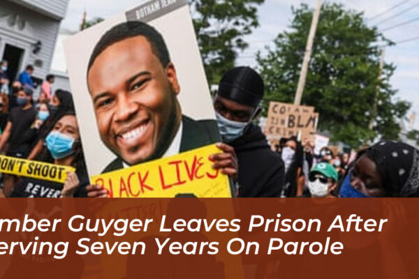 amber guyger leaves prison after serving seven years on parole 3vLf