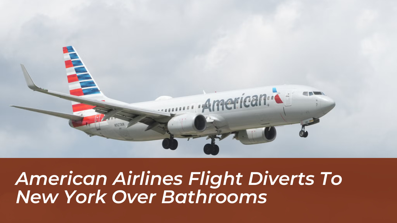 american airlines flight diverts to new york over bathrooms sZWa