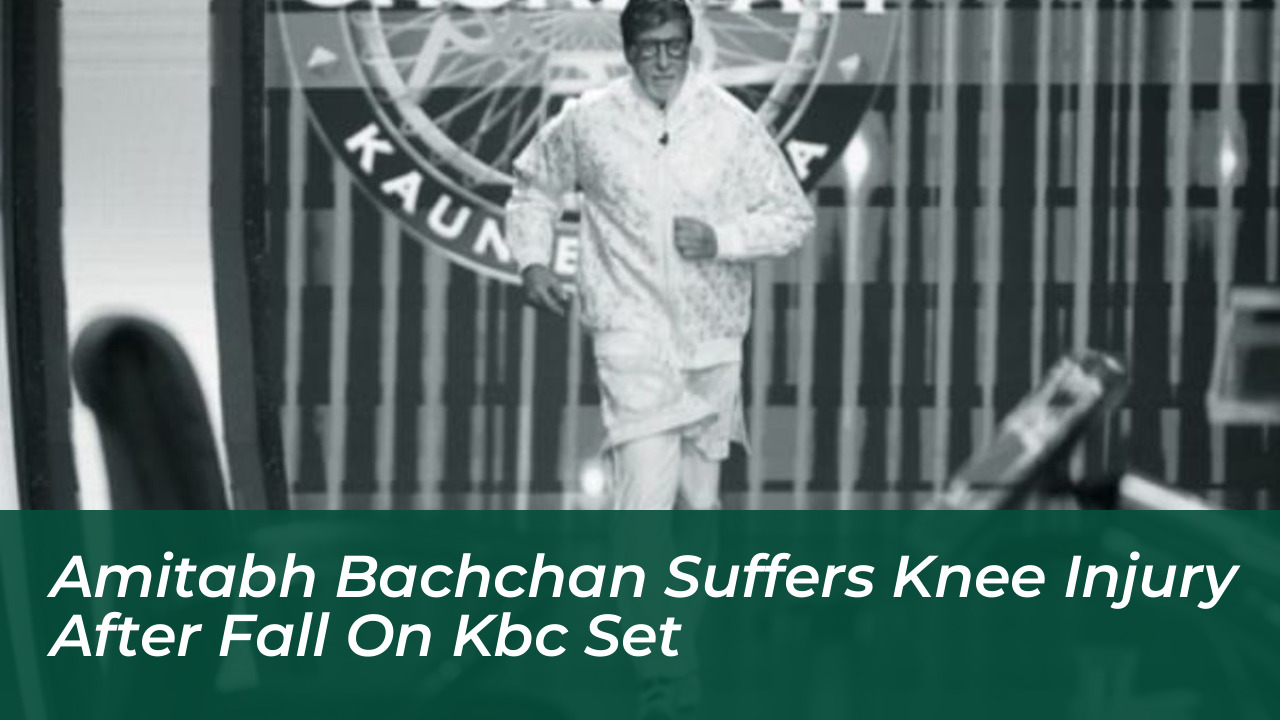 amitabh bachchan suffers knee injury after fall on kbc set 8KoV
