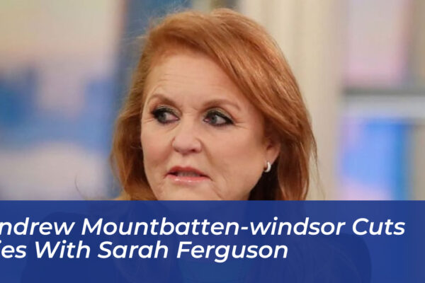 andrew mountbatten windsor cuts ties with sarah ferguson mTO6