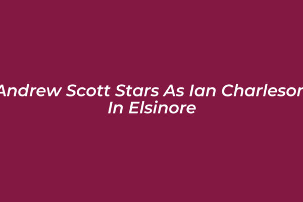 andrew scott stars as ian charleson in elsinore JaEQ