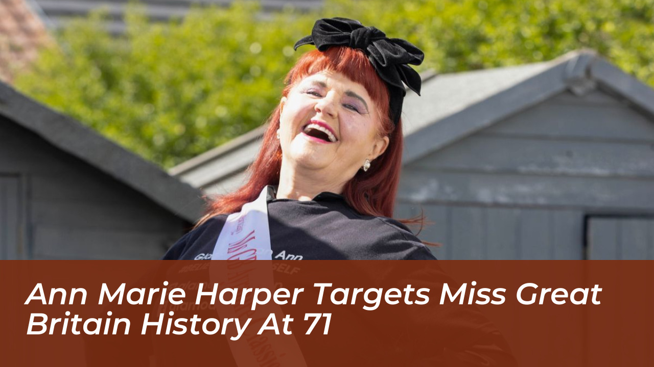 ann marie harper targets miss great britain history at 71 KDeX