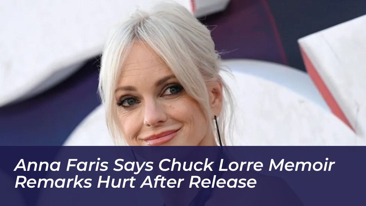 anna faris says chuck lorre memoir remarks hurt after release Vv6R