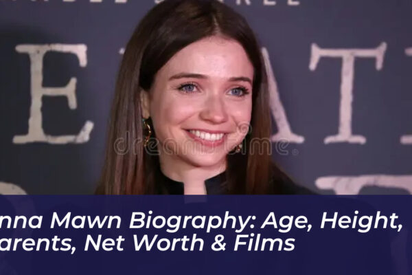 anna mawn biography age height parents net worth films L8pH