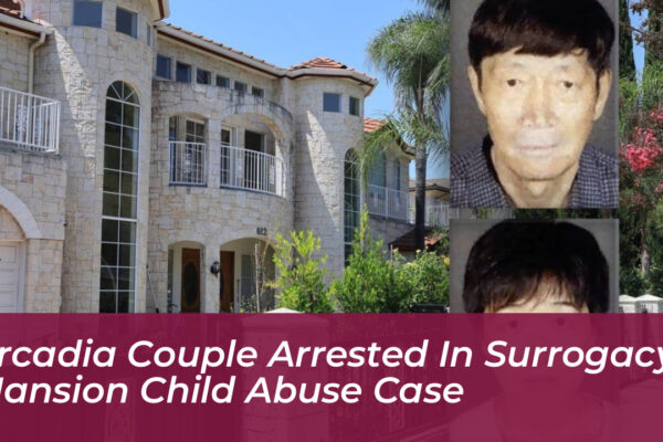 arcadia couple arrested in surrogacy mansion child abuse case 2xw7