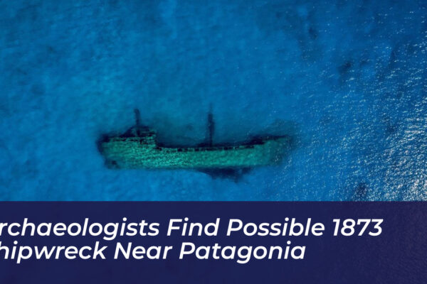 archaeologists find possible 1873 shipwreck near patagonia jzaY