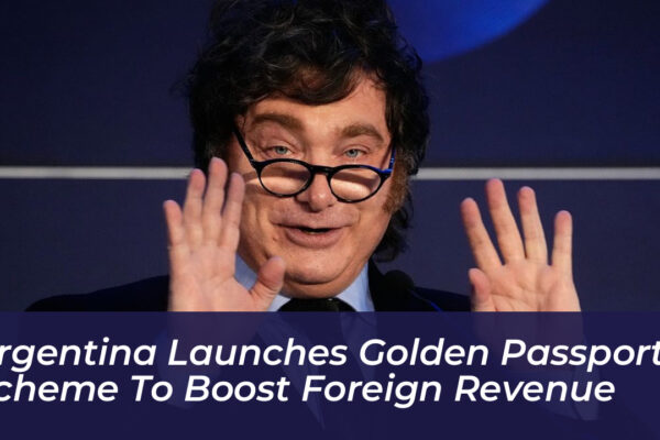 argentina launches golden passport scheme to boost foreign revenue GUay