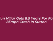 arjun nijjar gets 8 5 years for fatal 83mph crash in sutton uiiv
