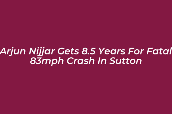 arjun nijjar gets 8 5 years for fatal 83mph crash in sutton uiiv