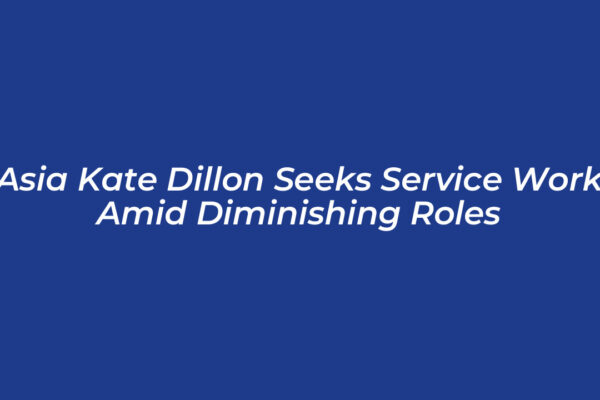 asia kate dillon seeks service work amid diminishing roles vfyr