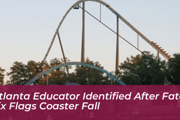 atlanta educator identified after fatal six flags coaster fall 4cIR