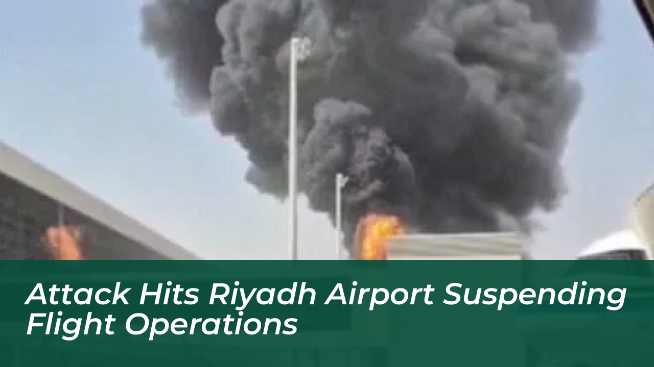 attack hits riyadh airport suspending flight operations Vres