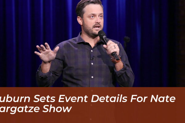 auburn sets event details for nate bargatze show z9UY