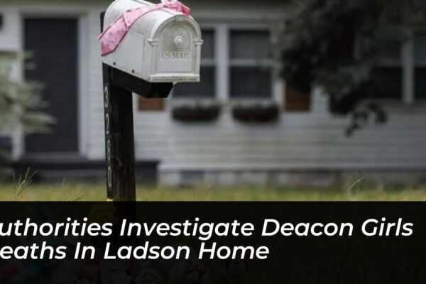 authorities investigate deacon girls deaths in ladson home VnOm