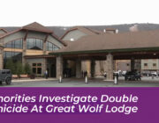 authorities investigate double homicide at great wolf lodge 2Hwk