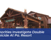 authorities investigate double homicide at pa resort 8TCU
