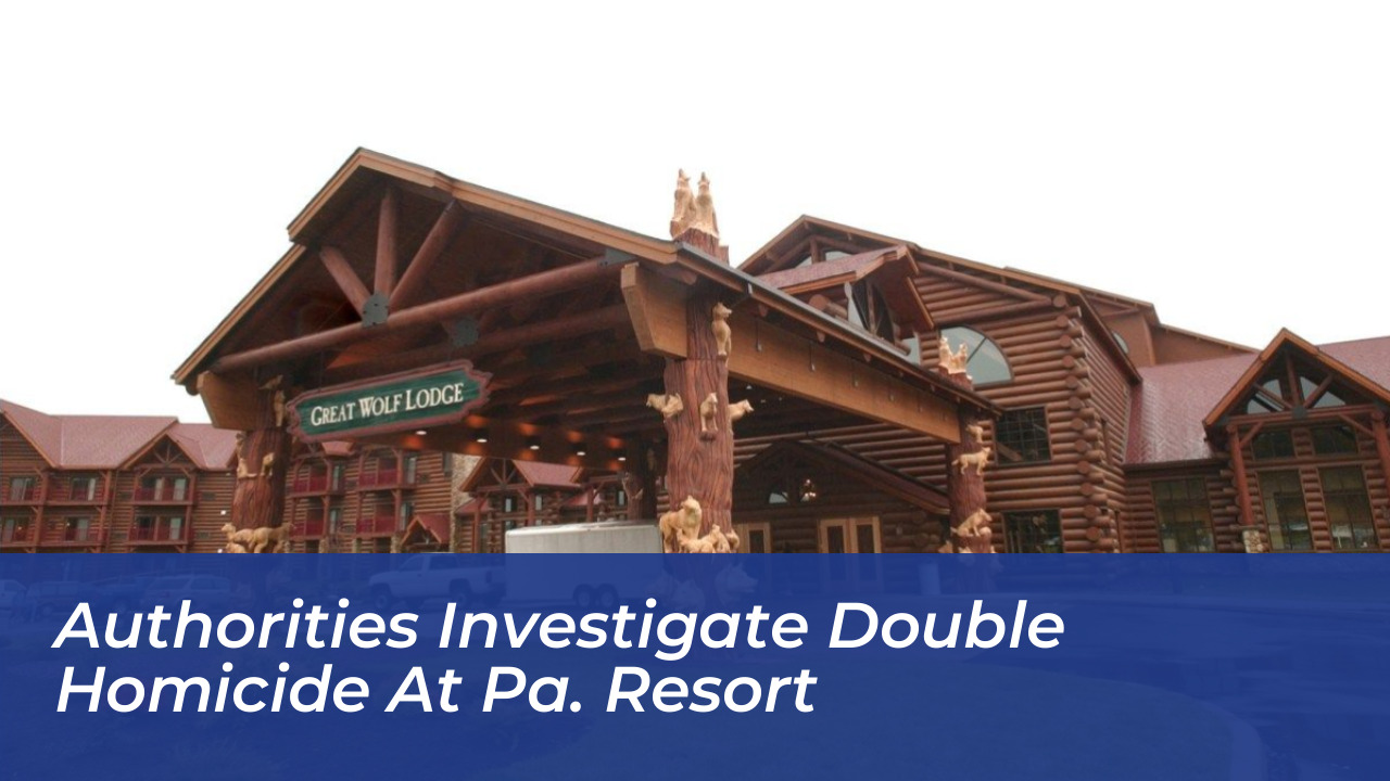 authorities investigate double homicide at pa resort 8TCU
