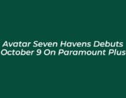 avatar seven havens debuts october 9 on paramount plus jjrM