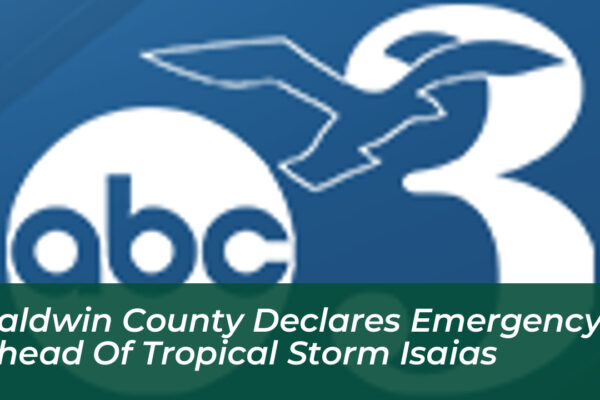 baldwin county declares emergency ahead of tropical storm isaias 7g0v