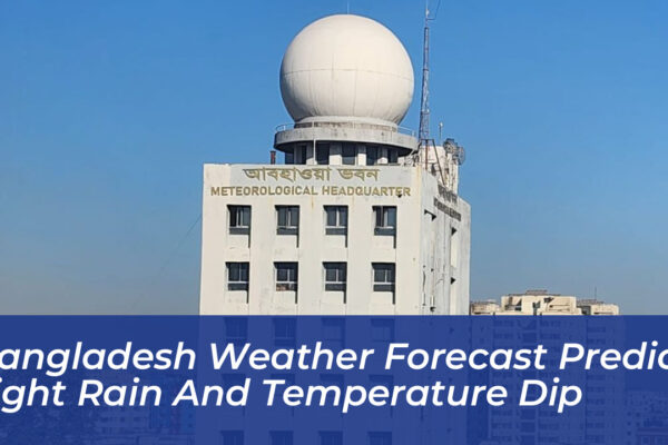 bangladesh weather forecast predicts light rain and temperature dip bdKQ