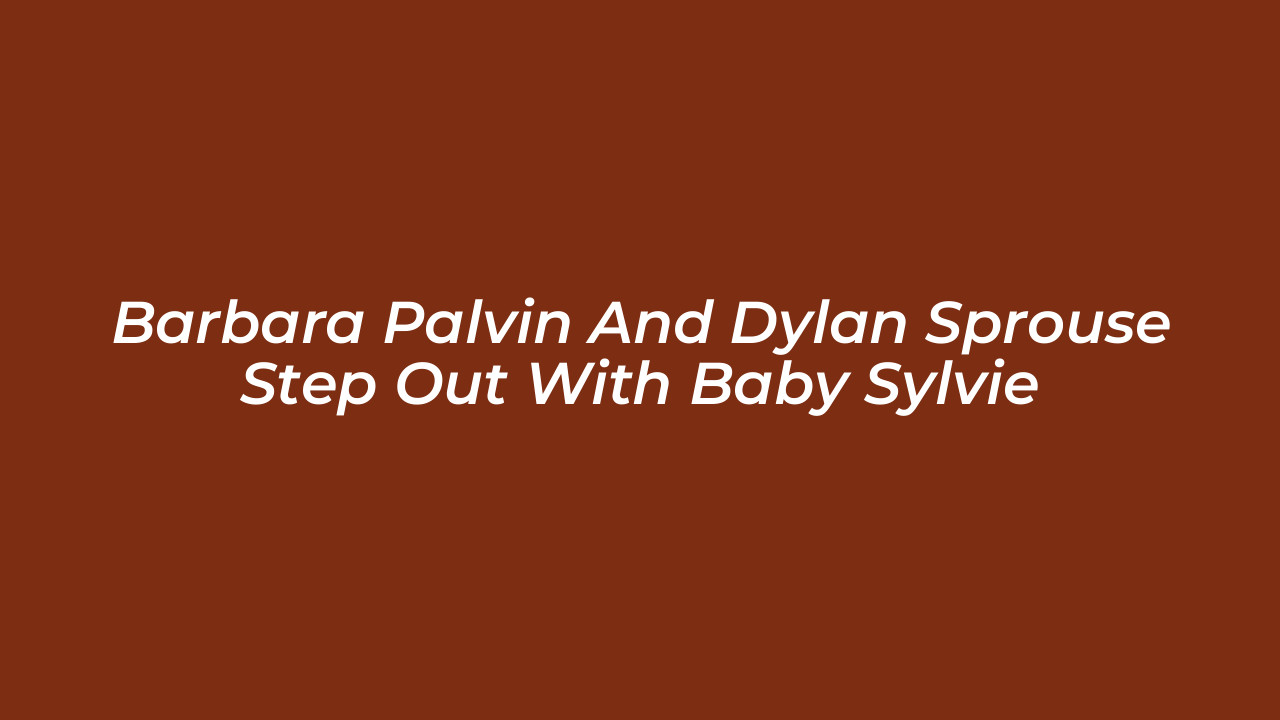 barbara palvin and dylan sprouse step out with baby sylvie