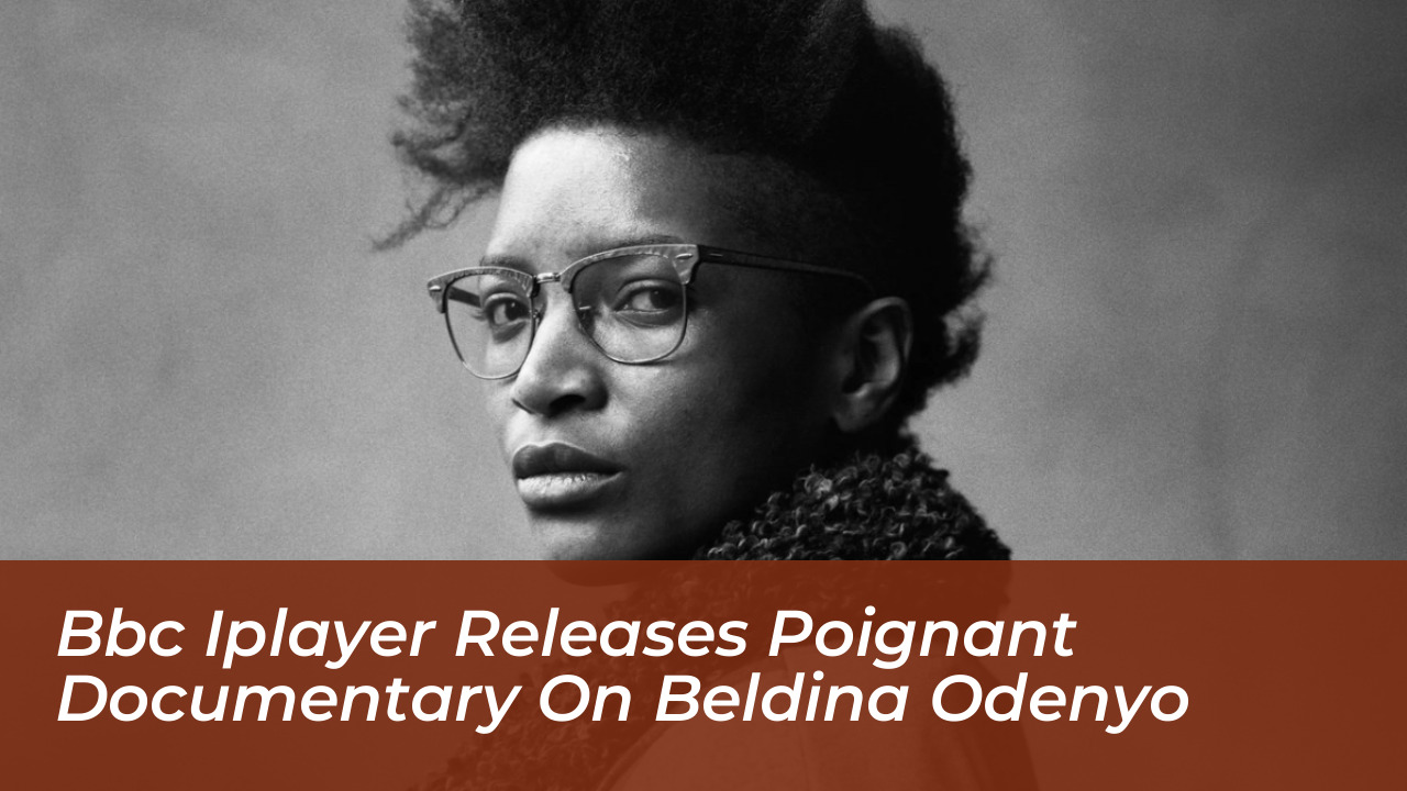 bbc iplayer releases poignant documentary on beldina odenyo vaeK