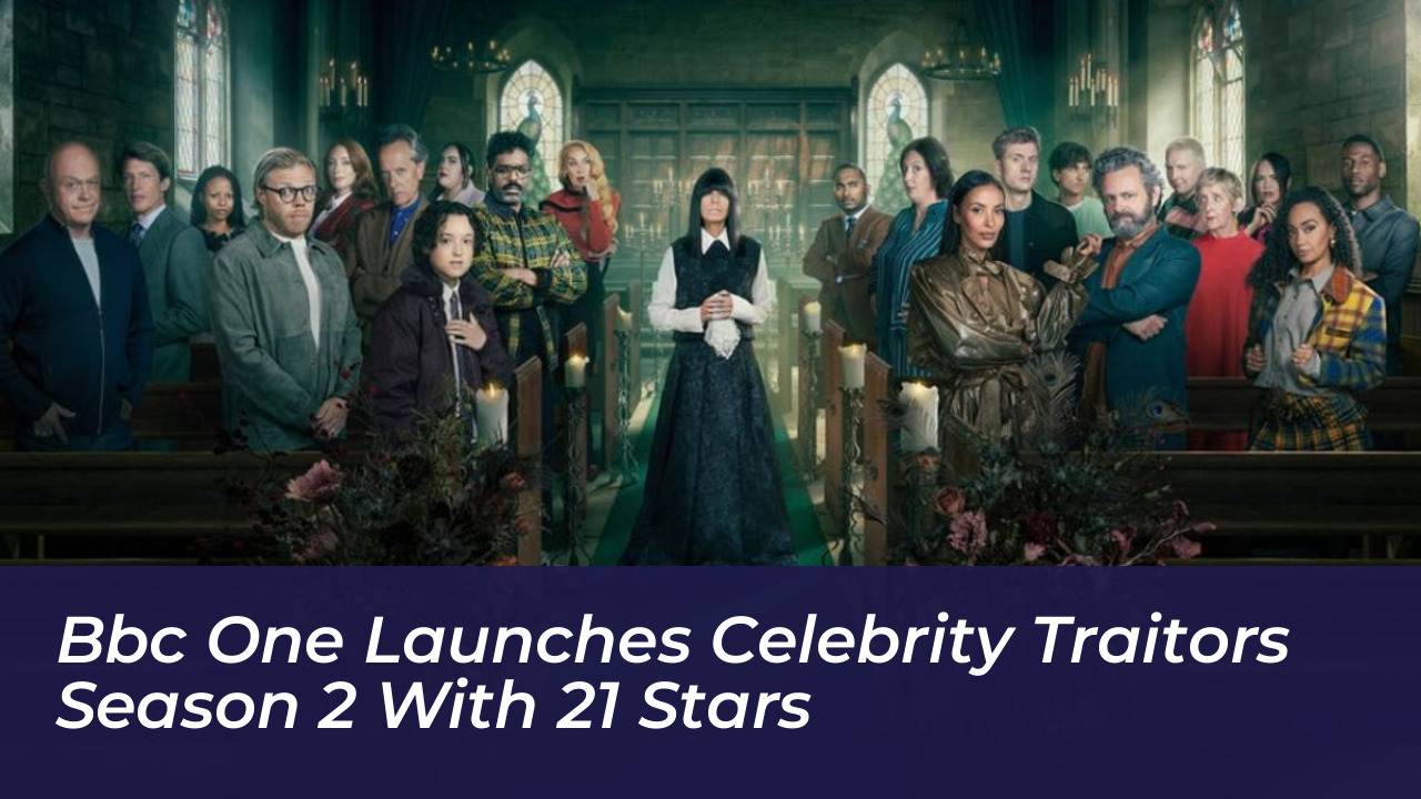bbc one launches celebrity traitors season 2 with 21 stars ztgT