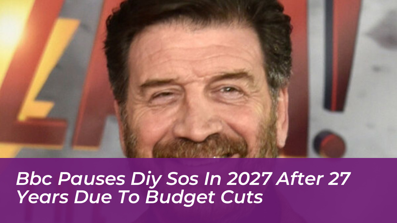 bbc pauses diy sos in 2027 after 27 years due to budget cuts WCc9