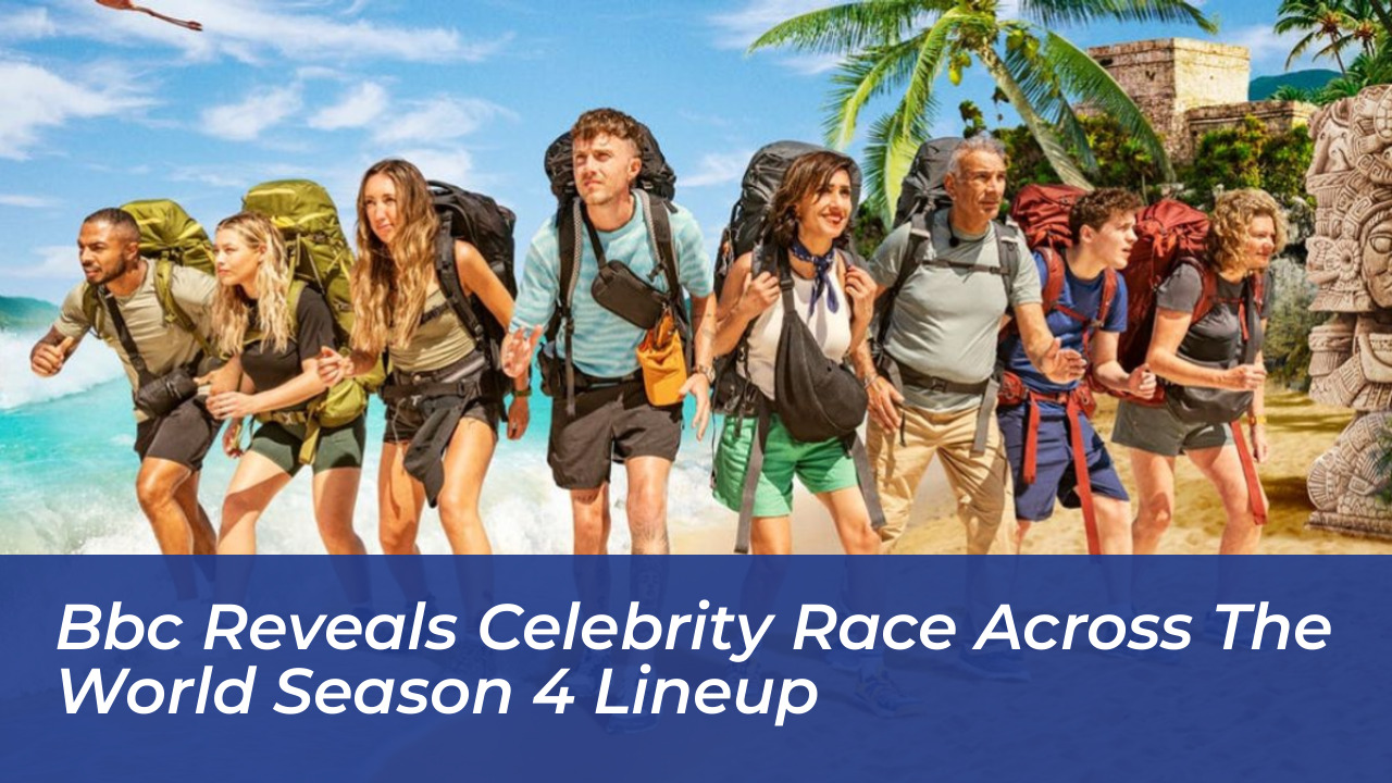 bbc reveals celebrity race across the world season 4 lineup 6DFk