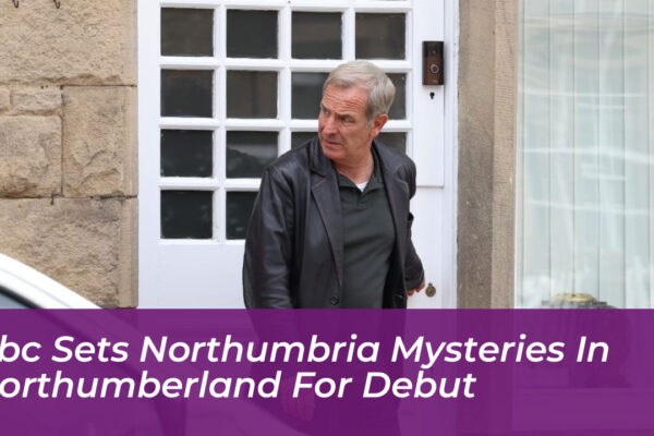 bbc sets northumbria mysteries in northumberland for debut bkOT