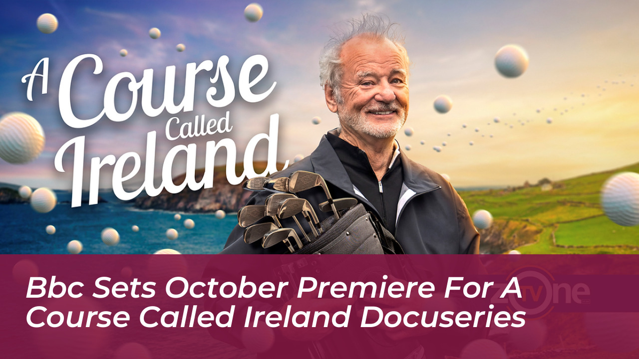 bbc sets october premiere for a course called ireland docuseries y5SA