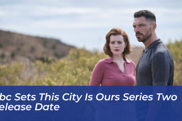 bbc sets this city is ours series two release date pwX1