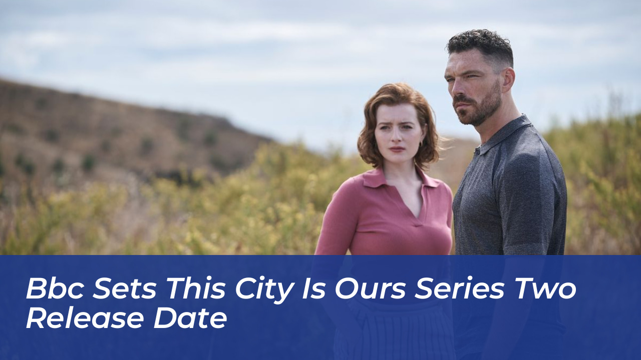 bbc sets this city is ours series two release date pwX1