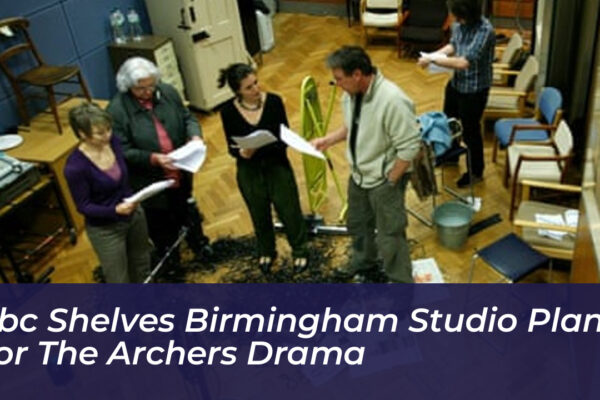 bbc shelves birmingham studio plan for the archers drama s27L