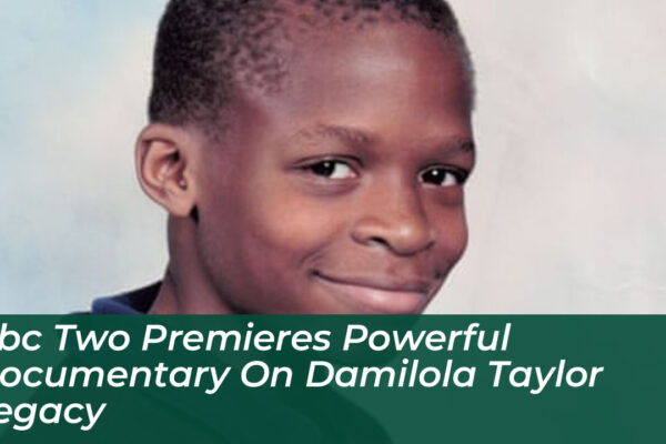 bbc two premieres powerful documentary on damilola taylor legacy rLOw