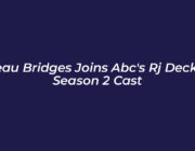 beau bridges joins abcs rj decker season 2 cast 7Vio
