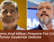 becerra and hilton prepare for cnn california governor debate zzet