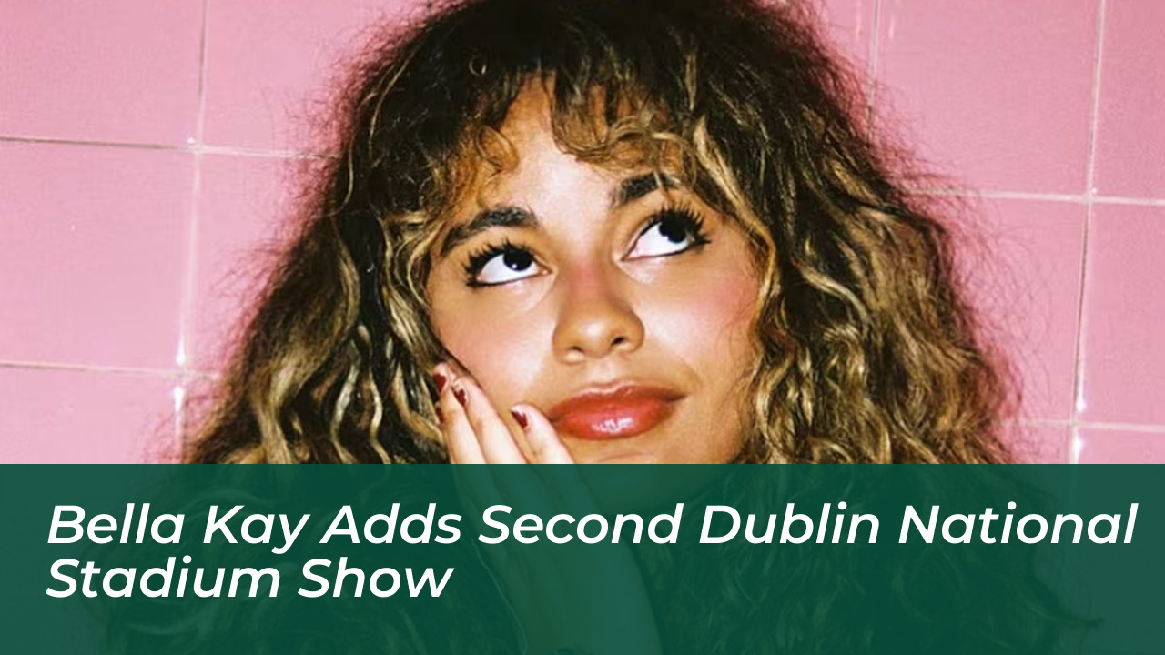 bella kay adds second dublin national stadium show E0un