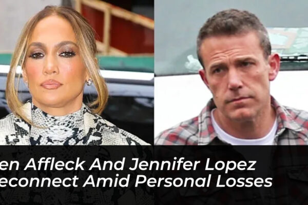 ben affleck and jennifer lopez reconnect amid personal losses ckyI