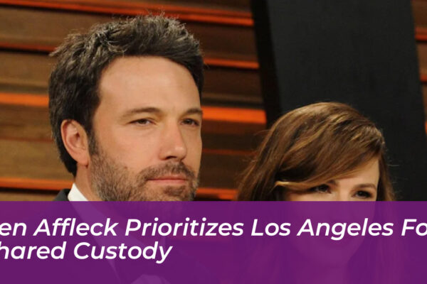 ben affleck prioritizes los angeles for shared custody 2c1X