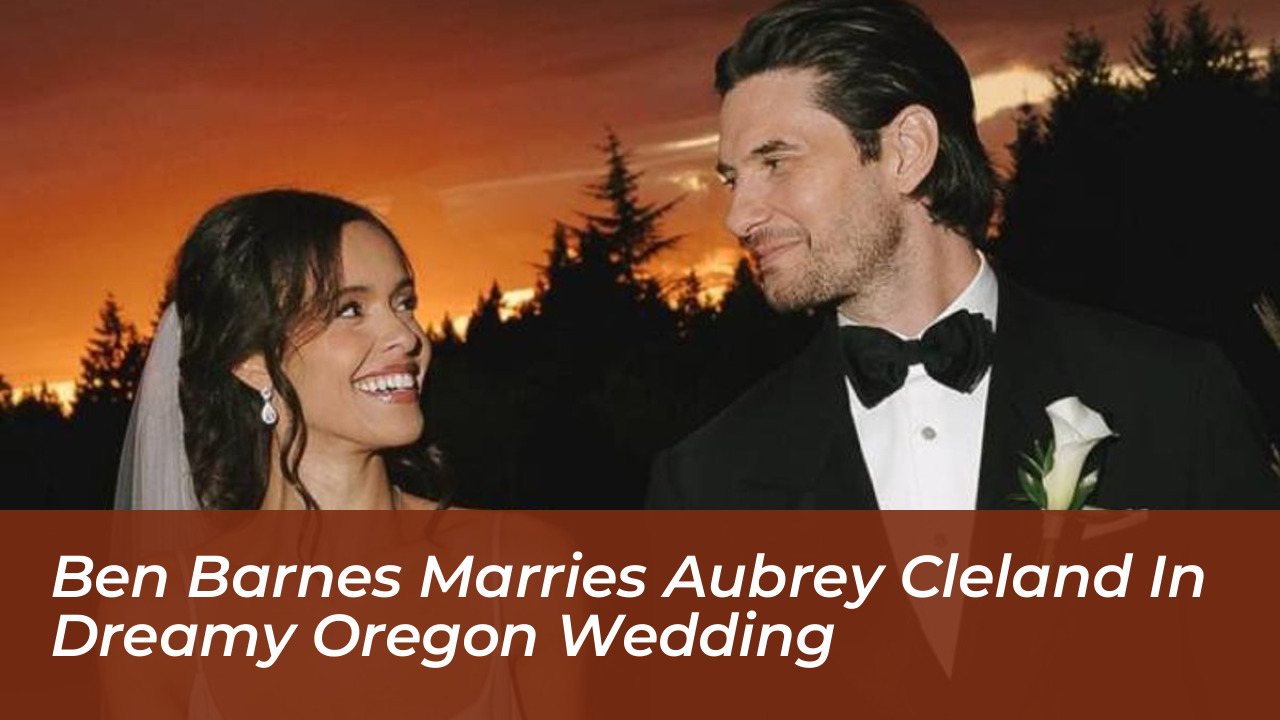 ben barnes marries aubrey cleland in dreamy oregon wedding 0B5d