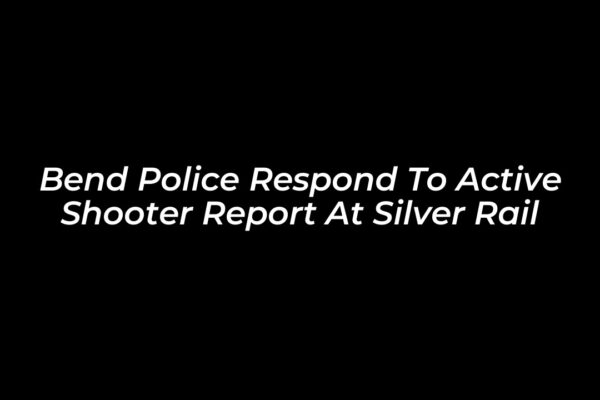 bend police respond to active shooter report at silver rail rcP2