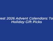 best 2026 advent calendars top holiday gift picks eXIH